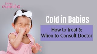 Cold in Babies Causes Treatment amp Home Remedies [upl. by Inatirb178]