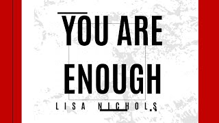 Motivational  You are Enough  Lisa Nichols [upl. by Ynned]