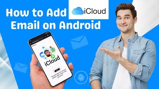 How to Add iCloud Email on Android  Help Email Tales [upl. by Eniawed]