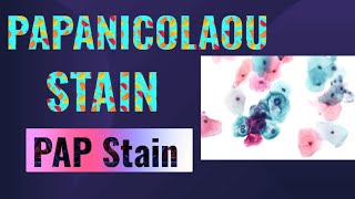 Papanicolaou Stain  PAP Stain [upl. by Yerdna]