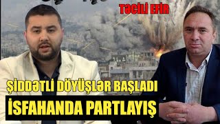 Şiddətli döyüşlər başladı İsfahanda nə baş verir Heydər Oğuz ilə QIRMIZI MASA [upl. by Goldi]