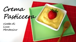 Crema Pasticcera  Ricetta di Luca Montersino  Edizione 2015 [upl. by Adar]