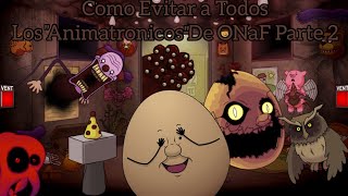 Como Evitar a Todos Los quotAnimatronicosquot De ONaF 23One Night at Flumptys [upl. by Ahsinal]