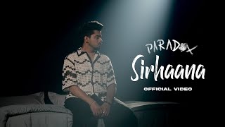 Sirhaana Official Video  Paradox  Amulya Rattan  EP  The Unknown Letter  Def Jam India [upl. by Haggerty]