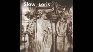 Slow Loris – The Ten Commandments And Two Territories According To Slow Loris Full release [upl. by Coveney344]