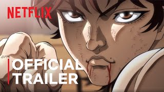 Baki Hanma Season 2  Official Trailer  Netflix [upl. by Timothy]