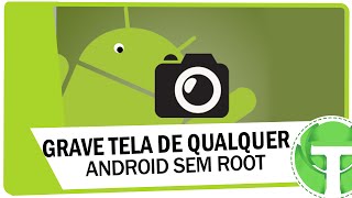 Como gravar a tela do seu android sem root  Em qualquer android [upl. by Nefets417]