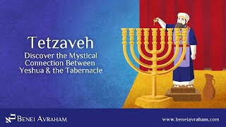 Tetzaveh Discover the Mystical Connection Between Yeshua amp the Tabernacle  Messianic Jewish Dallas [upl. by Howard]