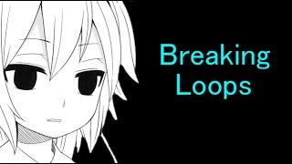 Breaking Loops INTP [upl. by Ecnerolf535]