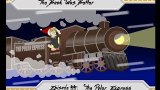 The Book Was Better Polar Express Review [upl. by Idrahs]