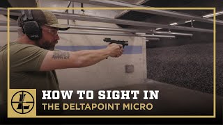 How To Sight In The Leupold DeltaPoint Micro [upl. by Pascasia]