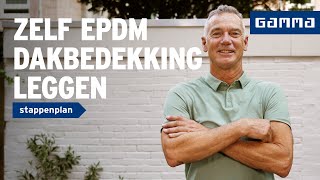 EPDMdakbedekking aanbrengen dit moet je allemaal weten  GAMMA [upl. by Stace]