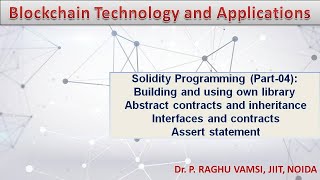 25 Solidity Programming Part04  building library  Abstract contracts  Interfaces  Assert [upl. by Lai985]