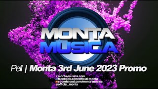 Pell  Monta 3rd June 2023 Promo  Monta Musica  Makina Rave Anthems [upl. by Anaeerb]