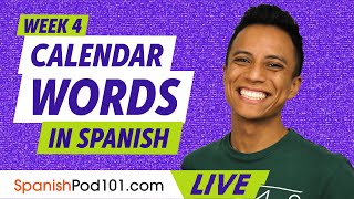 Calendar Words in Spanish  Learn Spanish Vocabulary Week 4 [upl. by Gurango477]