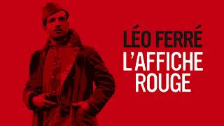 Léo Ferre  Laffiche rouge Audio Officiel [upl. by Eniamrahc373]