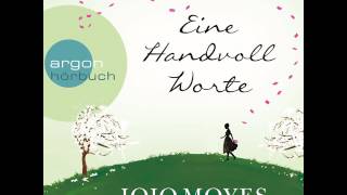 Jojo Moyes  Eine Handvoll Worte [upl. by Anitahs]