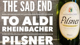 The Fall Of Aldi Rheinbacher Pilsner Discontinued [upl. by Israel]