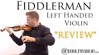 Fiddlerman Left Handed Violin [upl. by Nahamas]