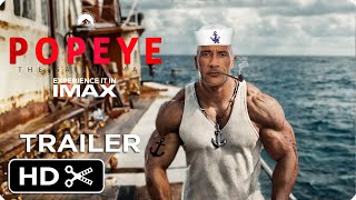 POPEYE THE SAILOR MAN Live Action Movie – Full Teaser Trailer – Dwayne Johnson [upl. by Letta450]