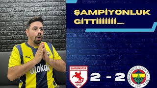 SAMSUNSPOR 2 2 FENERBAHÇE TEPKİ ŞAMPİYONLUK GİTTİ [upl. by Aihtyc]