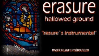 Erasure  Hallowed Ground  Rasures Instrumental [upl. by Muna348]