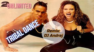 2 Unlimited  Tribal Dance remix [upl. by Leid404]