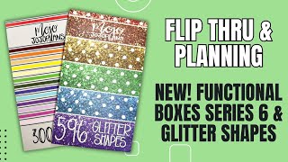 NEW Functional Boxes Series 6 amp Glitter Shapes  Flip Thru and Journaling Setup [upl. by Lenna]