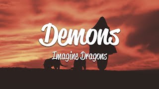 Imagine Dragons  Demons Lyrics [upl. by Donough]