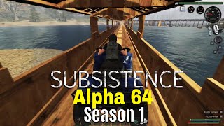 Subsistence Alpha 64 Season 1 More Power And Pans [upl. by Anirak]