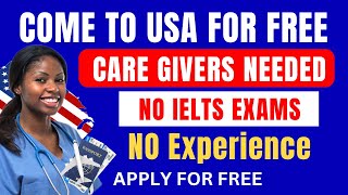 Come To USA For Free  Care Assistants Jobs With Visa Sponsorship  No IELTS Needed [upl. by Ialokin260]