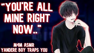 M4M Your Yandere Bully Traps You with Him Enemies to Lovers Yandere Boyfriend ASMR [upl. by Goldy]