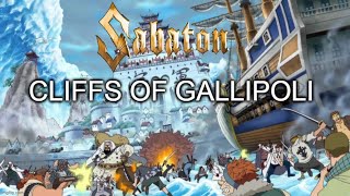 Sabaton  Gallipoli Plus  Marineford AMV [upl. by Thomasin538]