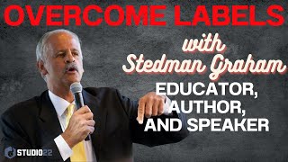 How To Overcome Labels Define Your Own Life with Stedman Graham [upl. by Carisa]