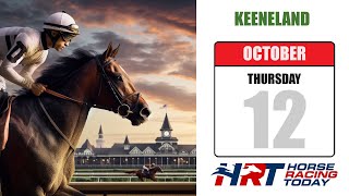 Keeneland Picks Live Stream – October 12 2023 – Horse Racing Today [upl. by Adali]