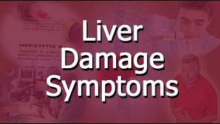 Liver Damage Symptoms [upl. by Aynatan907]