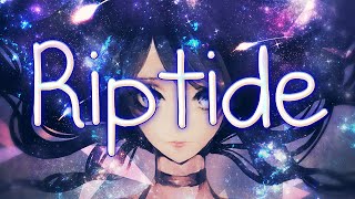 Nightcore  Riptide [upl. by Ghassan407]