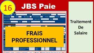 16  Bulletin de Paie  Calcul Frais Professionnel [upl. by Bradney]