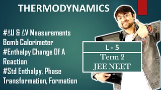 Thermodynamics  Measurement Of ΔU amp ΔV  Enthalpy Change Of Reaction  Part 5 [upl. by Alol]