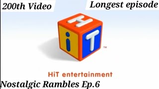 Nostalgic Rambles Episode 6 The History of HiT its properties and where it is now [upl. by Aivatra]