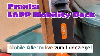 Praxis LAPP Mobility Dock  Mobile Alternative zum Ladeziegel [upl. by Eeslek433]