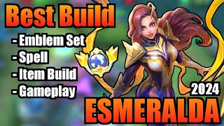 ESMERALDA BEST BUILD 2024  TOP 1 GLOBAL ESMERALDA BUILD  ESMERALDA  MOBILE LEGENDS  MLBB [upl. by Phyllida]