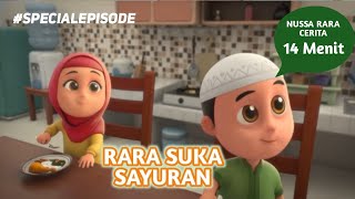 NUSSA RARA CERITA 14 MENIT  RARA SUKA SAYURAN  FILM ANAK ISLAMI INDONESIA [upl. by Eimmas372]