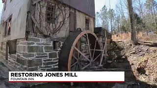 Restoring Jones Mill in Fountain Inn [upl. by Saisoj]