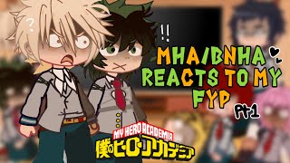 MHABNHA REACTS TO MY FYP  1  BKDK  tw loud language [upl. by Kassel]