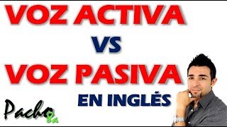 Explicación detallada de la VOZ ACTIVA y PASIVA en inglés  Passive Voice  Clases inglés [upl. by Urania711]