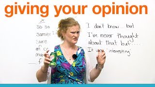 Conversation Skills  Giving your opinion [upl. by Saunders]