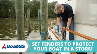 How To Set Fenders To Protect Your Boat in a Hurricane or Storm  BoatUS [upl. by Eshelman]