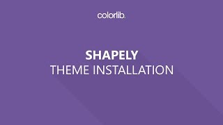 How to install and activate Shapely WordPress theme by Colorlib [upl. by Aleil]