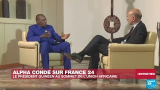 Alpha Condé sur France 24  quotL’Afrique doit parler d’une seule voixquot [upl. by Thorlay]